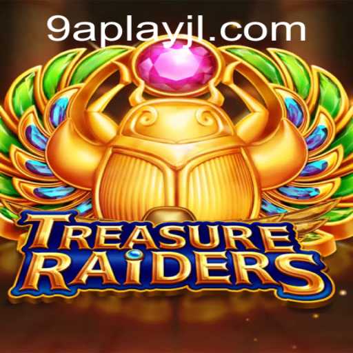 Discover the Exciting World of TREASURERAIDERS: An In-Depth Look at 9aplay's Latest Game